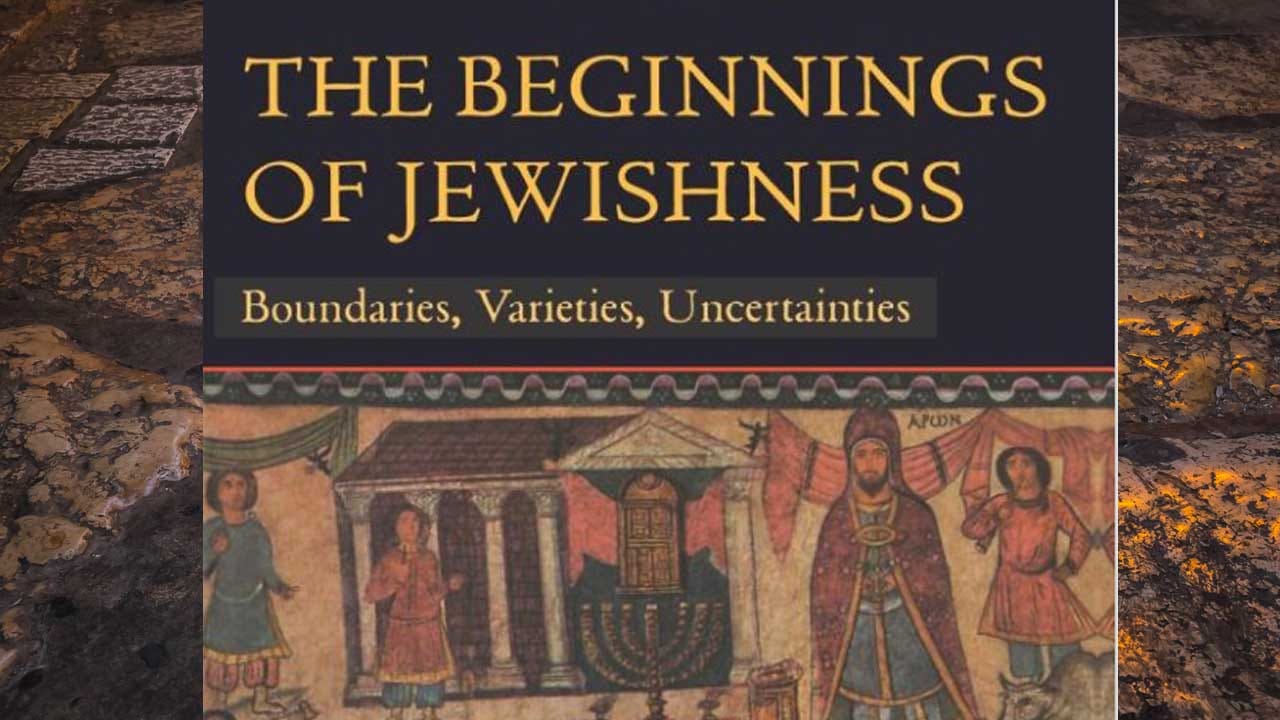 "The Beginnings of Jewishness" by Shaye Cohen